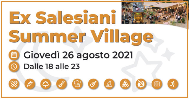 Ex Salesiani Summer Village – Giovedì 26 agosto 2021