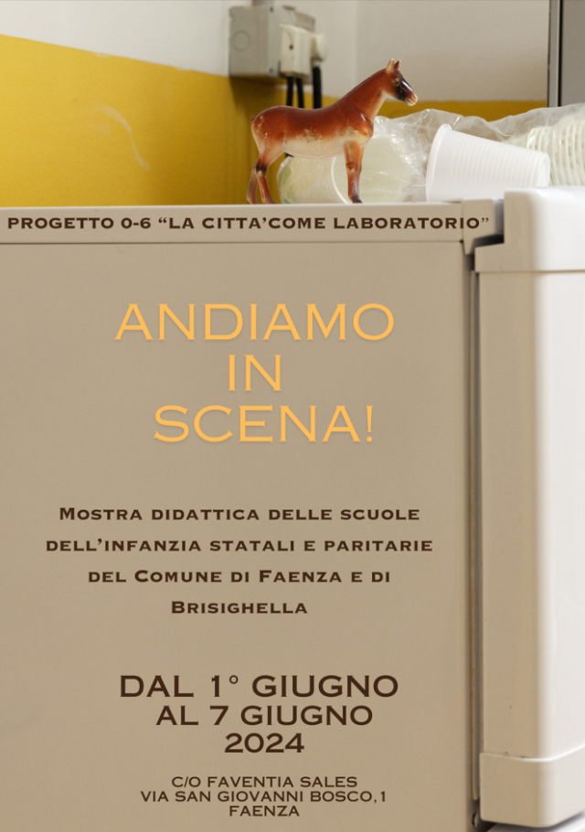 ANDIAMO IN SCENA! – Mostra progetto 0-6 “La città come laboratorio”